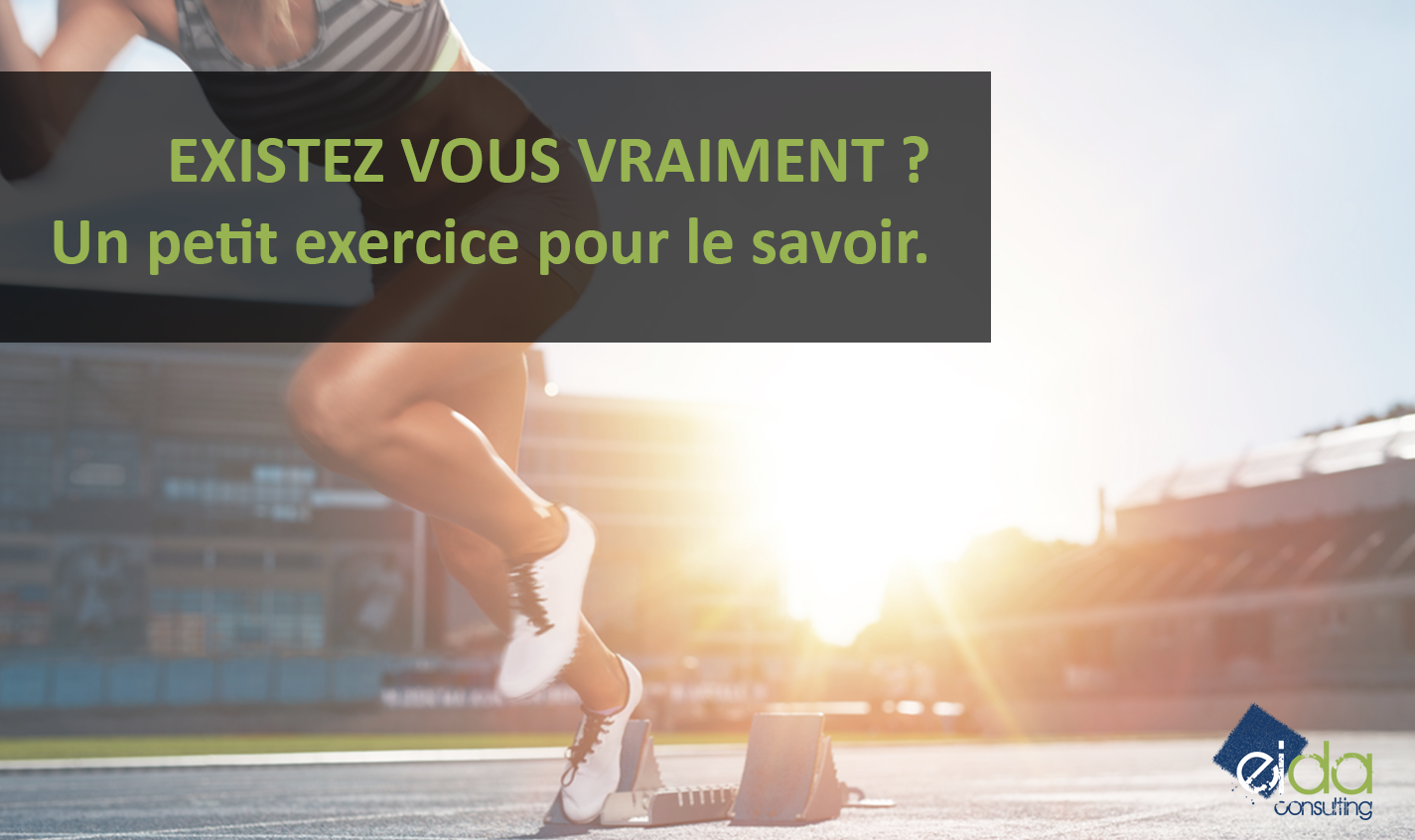 Un exercice pour vérifier si vous existez vraiment